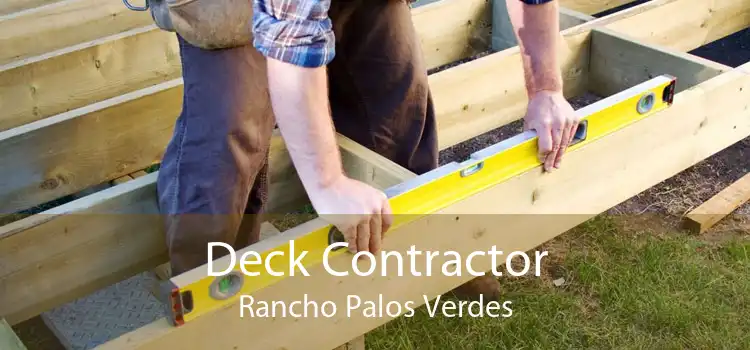 Deck Contractor Rancho Palos Verdes