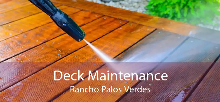 Deck Maintenance Rancho Palos Verdes